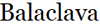 Balaclava