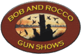 Alle Messen/Events von Bob & Rocco Gun Shows