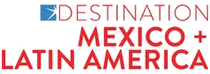 logo de DESTINATION MEXICO + LATIN AMERICA 2025