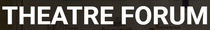 logo de THEATRE FORUM 2025
